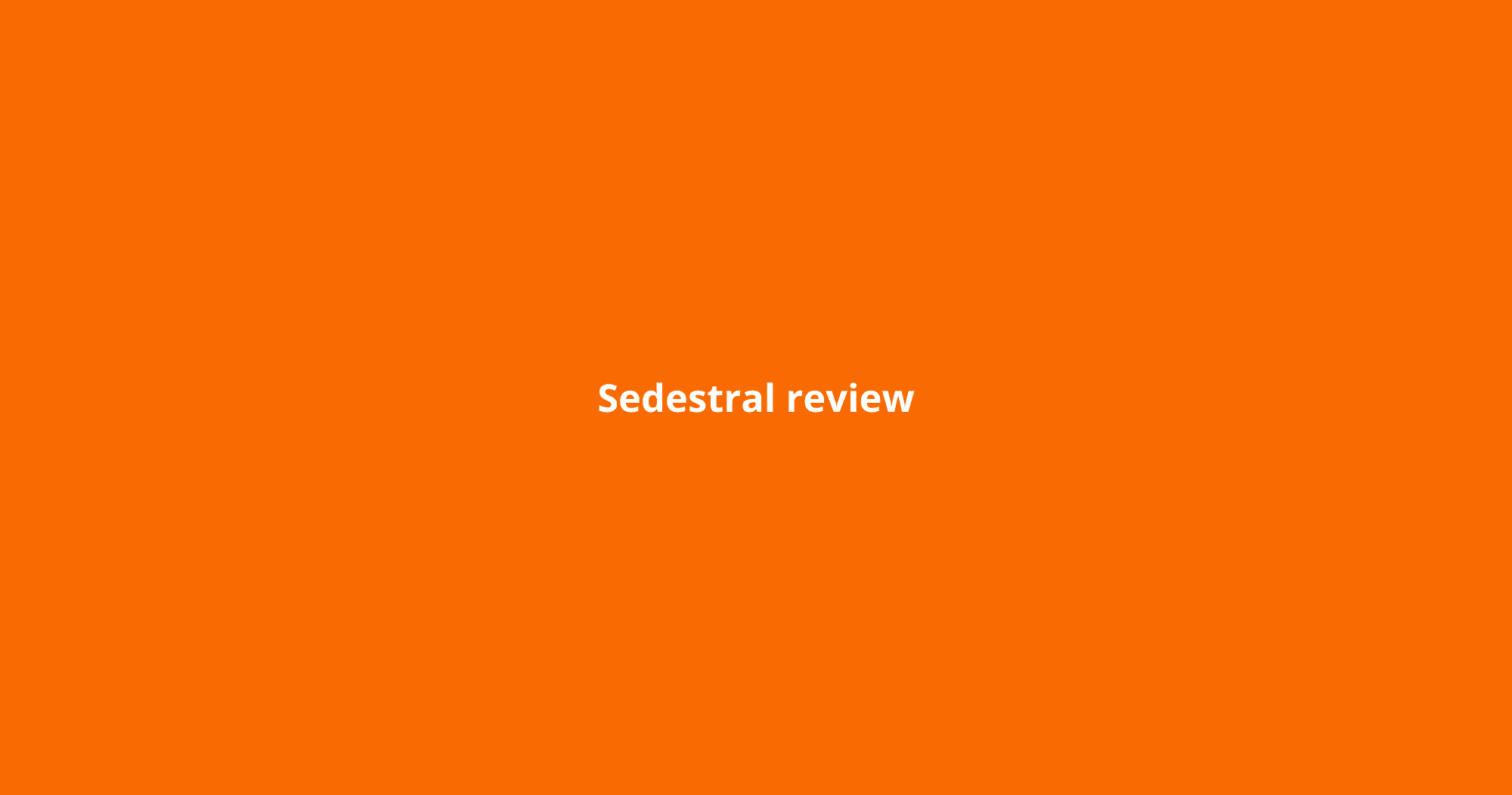 Sedestral Review