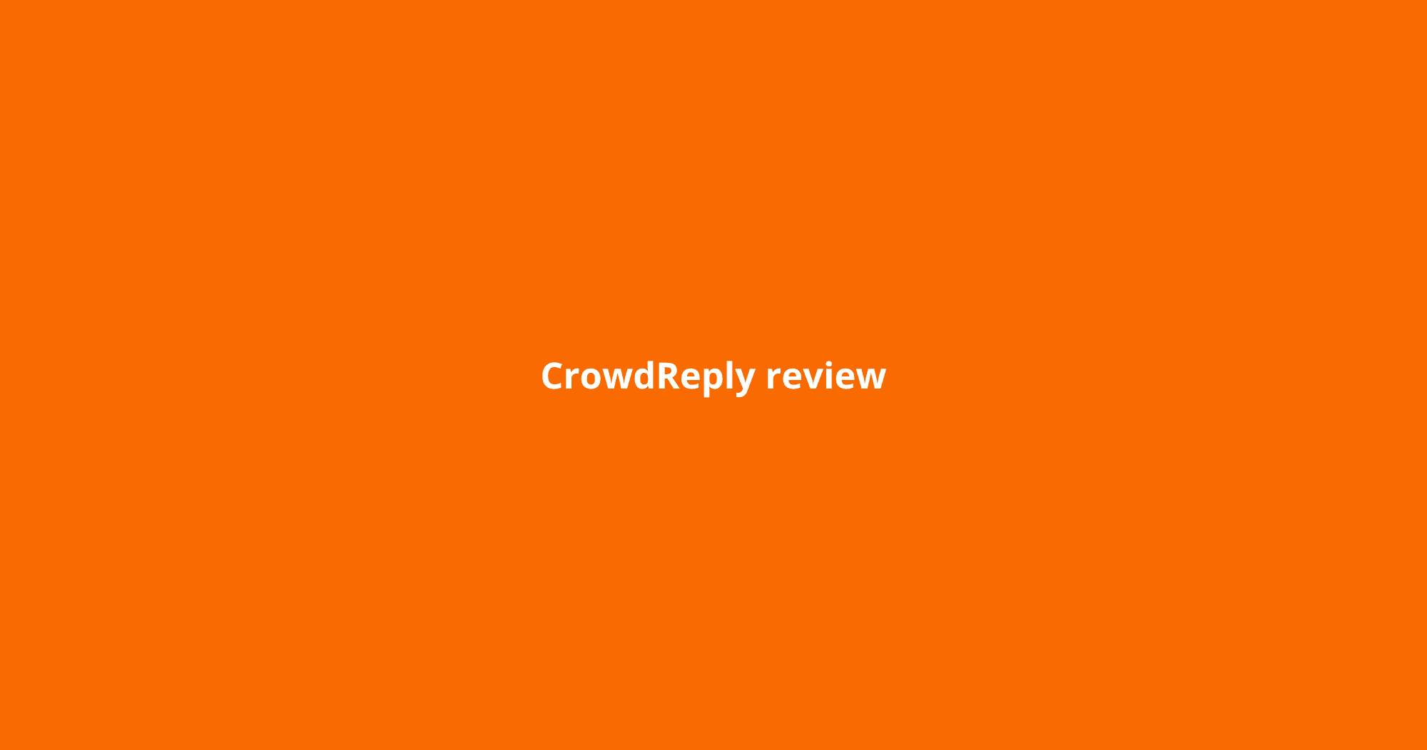 CrowdReply avis